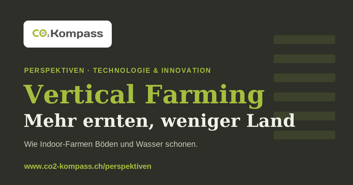 Vertical Farming: mehr ernten, weniger Land verbrauchen